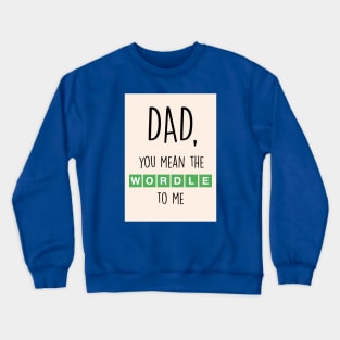 WORDLE DAD Crewneck Sweatshirt